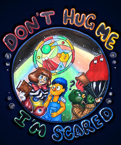 Don't Hug Me I'm Scared